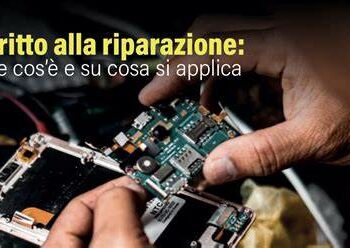 “Diritto alla riparazione”: renderla più accessibile e conveniente per produrre meno rifiuti