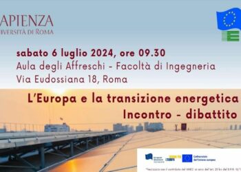 L’Europa e la transizione energetica – La Sapienza Università di Roma – 6 luglio 2024