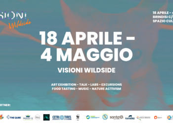 VISIONI Wildside dal 18 aprile al 4 maggio nell’Ex Convento Santa Chiara di Brindisi con Mostra, Laboratori, Dialoghi ed Escursioni